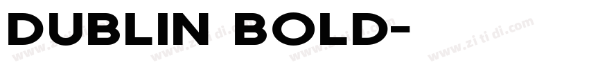 Dublin Bold字体转换